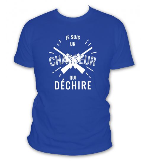 T shirt je suis un chasseur qui d chire