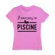 T-shirt J'peux pas j'ai piscine