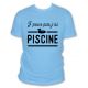 T shirt J'peux pas j'ai piscine bleu